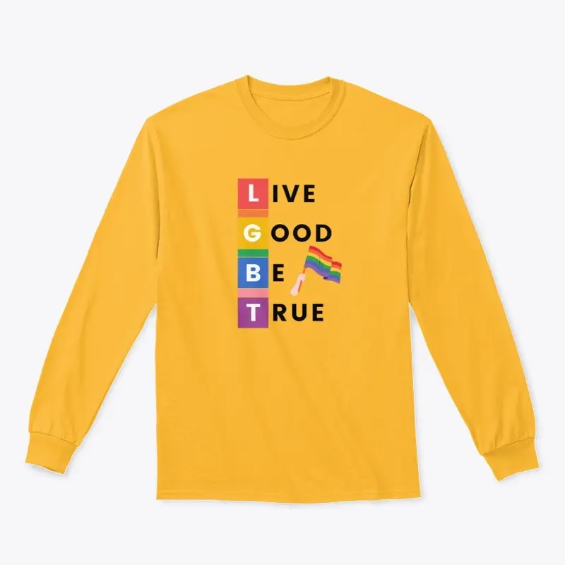 LGBT-Live Good Be True