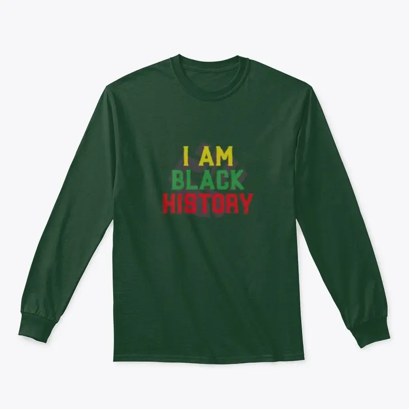 I AM BLACK HISTORY!